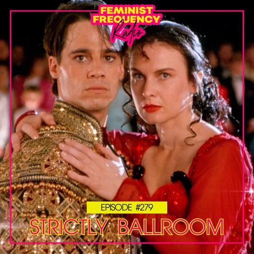 FFR 279: Strictly Ballroom