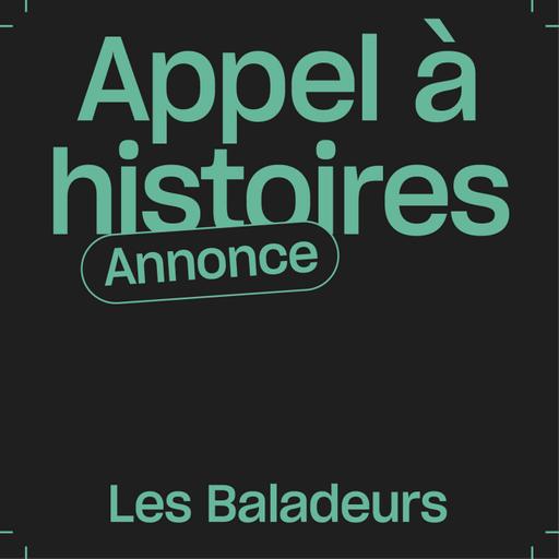 Annonce : appel à histoires