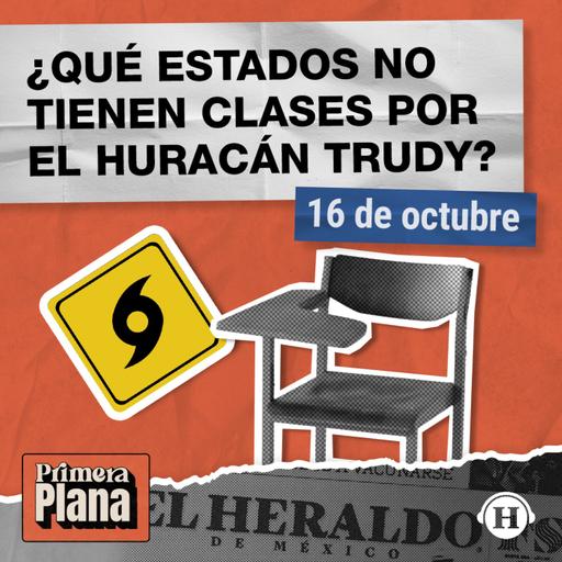 Huracán Trudy: SUSPENDEN clases como medida de PRECAUCIÓN