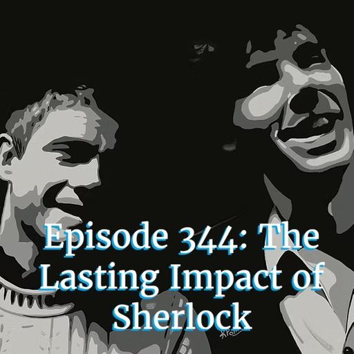 The Lasting Impact of Sherlock