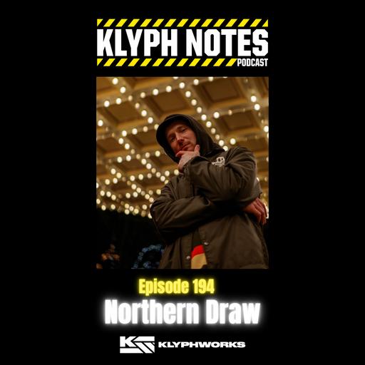 Ep. 194 Northern Draw