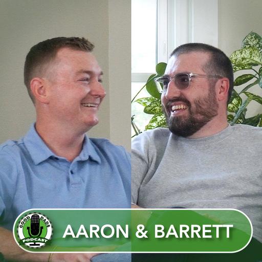 Good Dads Podcast: Ep 7 - Dads Outdoors Series | Aaron & Barrett - Work, Play, and Friendship