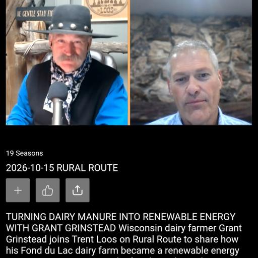 Rural Route Oct 15, 2026 Grant Grinstead from Vir-Clar Dairy in WI manages the Bio-Digesters.