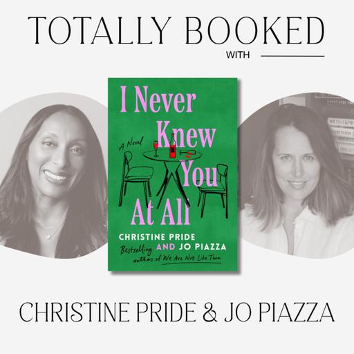 Christine Pride and Jo Piazza on The Ripple Effect of Secrets