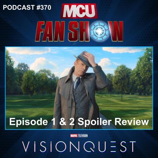 370 VisionQuest - Episode 1 & 2 spoiler review