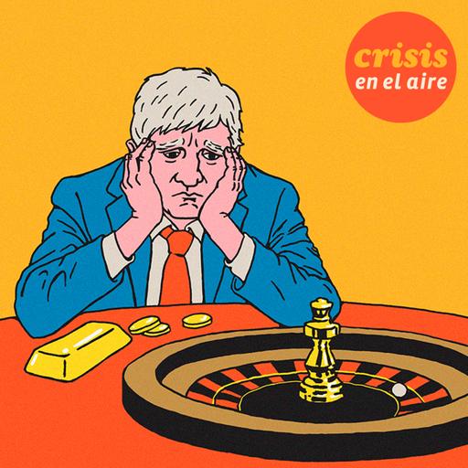 | crisis en el aire #265 | la casta al rescate de milei y quién se ha llevado mi oro