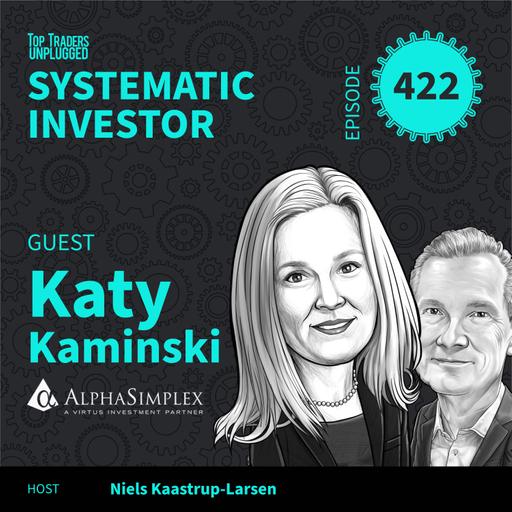 SI422: Why Trend Following Rewards Patience ft. Katy Kaminski