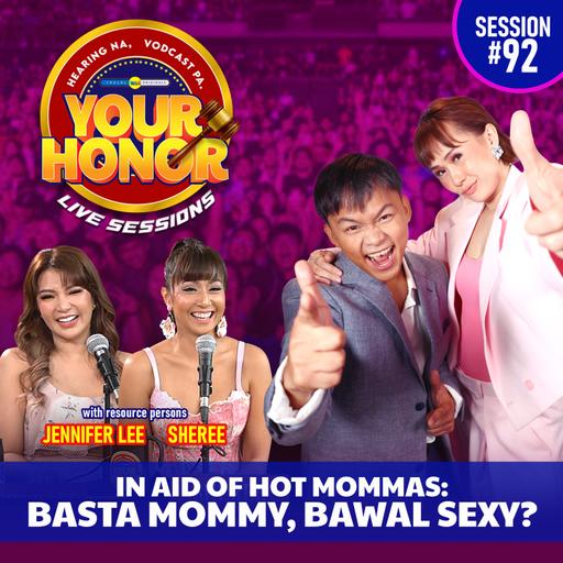 In Aid of Hot Mommas: Basta Mommy, Bawal Sexy?