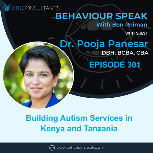 Building Autism Services in Kenya and Tanzania: Dr. Pooja Panesar on Leadership, Inclusion, and Behaviour Analysis