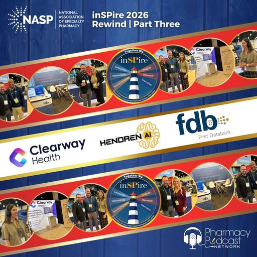 inSPire 2026 Rewind; The Hub of Specialty Pharmacy | Part Three