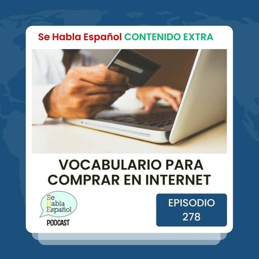Episodio 278 Extra: Vocabulario para comprar en Internet - Episodio exclusivo para mecenas