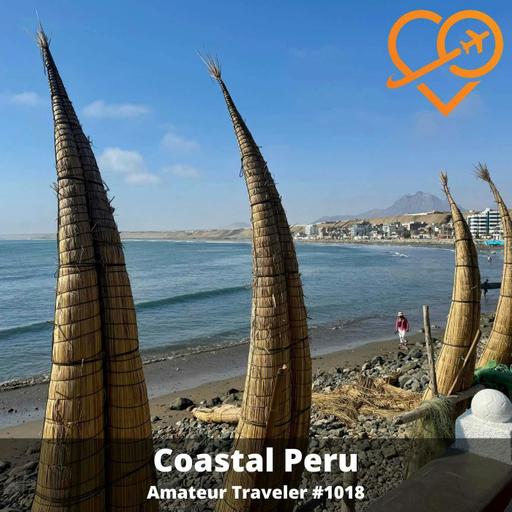 AT#1018 - Travel to Coastal Peru