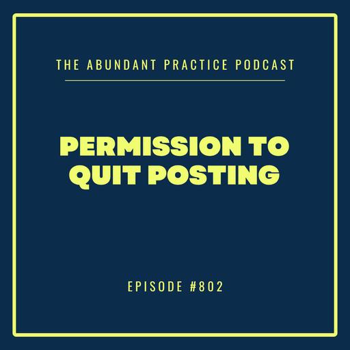 Episode #802: You Don't Have to Be a Content Creator to Have a Thriving Private Practice