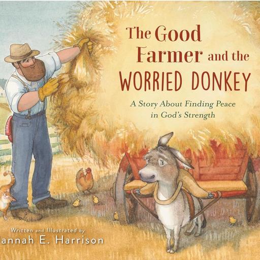S9Ep33: Hannah E Harrison - The Good Farmer and the Worried Donkey