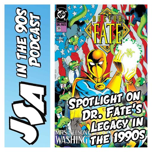 JSA in the 90s - Spotlight on Doctor Fate's Legacy in the 1990s