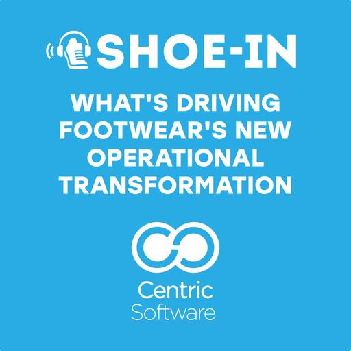 #552 Modernizing Product Development: Why Footwear Brands Can't Afford To Wait