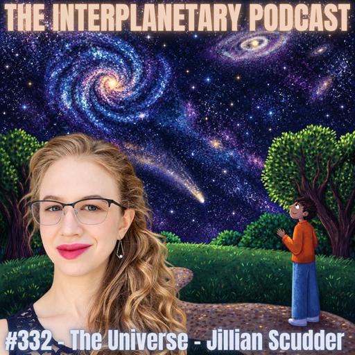 #332 - The Universe - Jillian Scudder