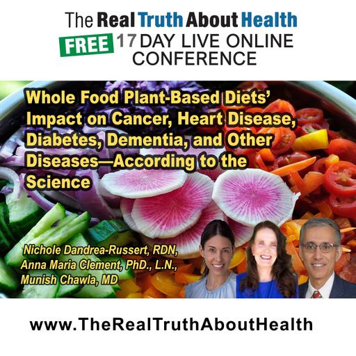 Whole Food Plant-Based Diets’ Impact on Cancer, Heart Disease, Diabetes, Dementia, and Other Diseases—According to the Science