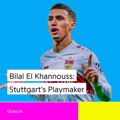 Bilal El Khannouss: Stuttgart’s Playmaker & Morocco’s Midfield Star