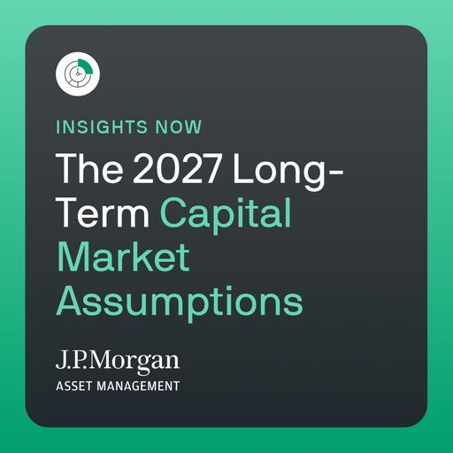 The 2027 Long-Term Capital Market Assumptions