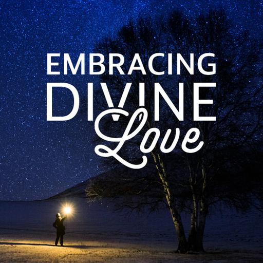 Embracing Divine Love