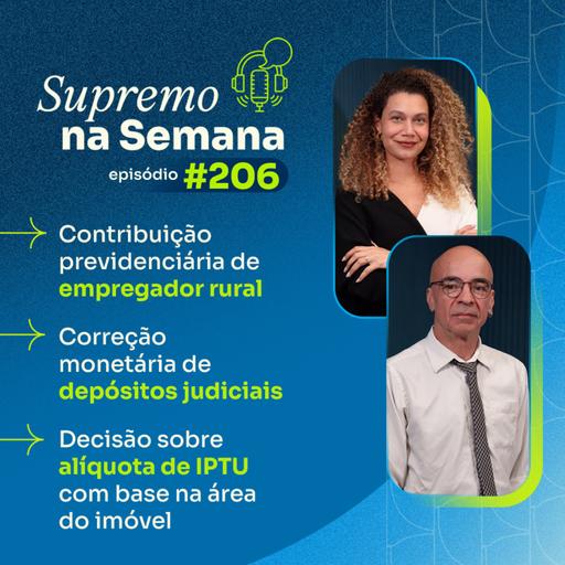 #EP206 - Supremo na Semana
