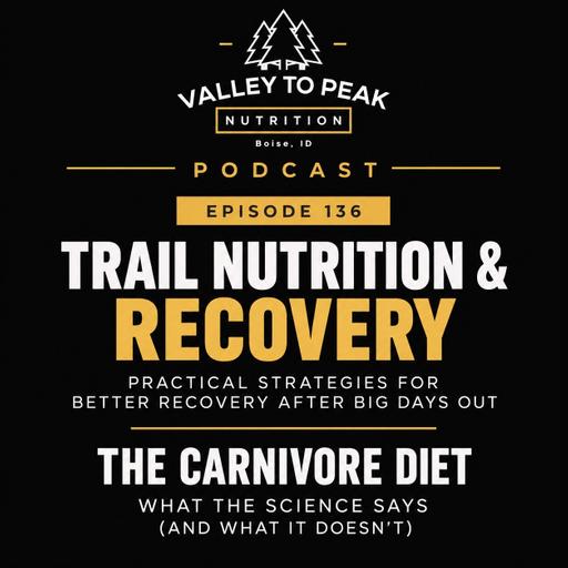 Trail Nutrition Q&A: Fixing Post-Hike Fatigue, Easy Meals Without Cooking, & Carnivore Diet on the Trail