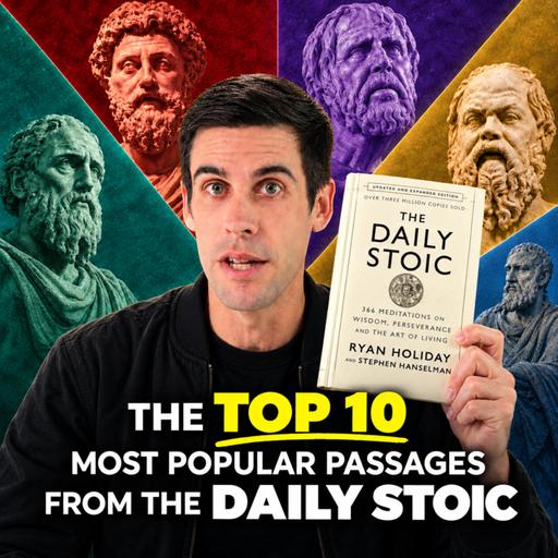 The Top 10 Most Popular Passages From The Daily Stoic