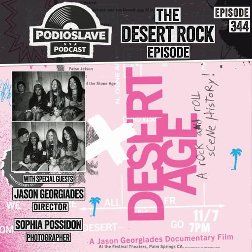 Ep 344: A Conversation with Sophia Possidon and Jason Georgiades on the Desert Rock Scene