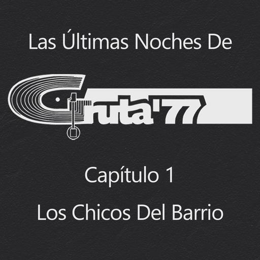 Sateli 3 - Las Últimas Noches de Gruta 77 (1/4) Los Chicos del Barrio - 19/10/26