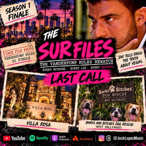The SUR Files - Vanderpump Rules Rewatch - S1 E8: Last Call