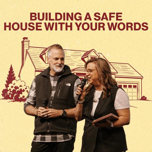 Building A Safe House With Your Words