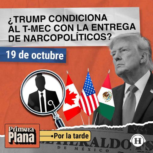 Sheinbaum ACLARA exigencias de Trump sobre T-MEC