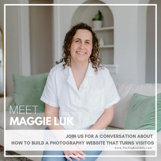269: How to Build a Photography Website That Turns Visitors Into Inquiries with Maggie Luk