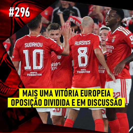 Celtic despachado e crise na oposição | Ep.296