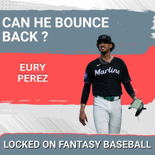 WHAT WENT WRONG WITH EURY PEREZ ? 2026 MIAMI MARLINS Fantasy Baseball Team Review !