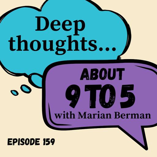 9 to 5 with Marian Berman: Deep Thoughts About Misogynistic Bosses, Feminist Comedy, and the Importance of Package Labeling on Rat Poison