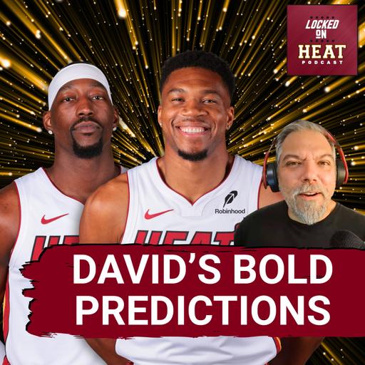 David's Bold Miami Heat Predictions for the 2026-27 Season