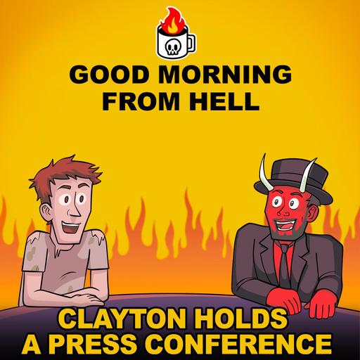 Clayton's Scandal Goes Public! The Press Conference From Hell