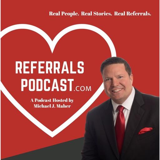 460 Her Signature Event Generated 369 Referrals with Host Michael J Maher and Guest Jill McNamee