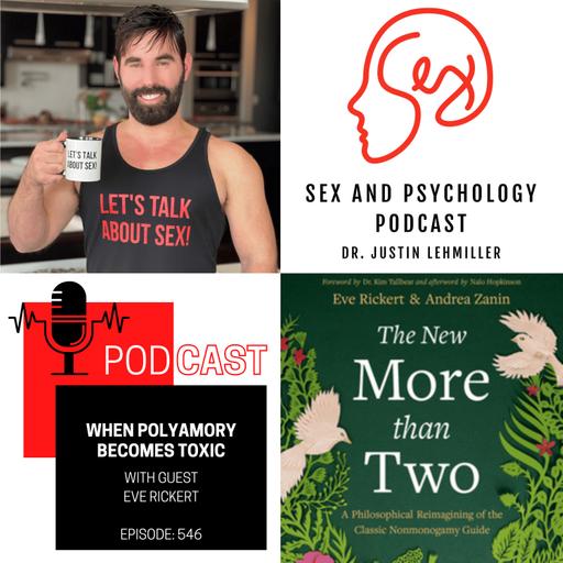 Episode 546: When Polyamory Becomes Toxic