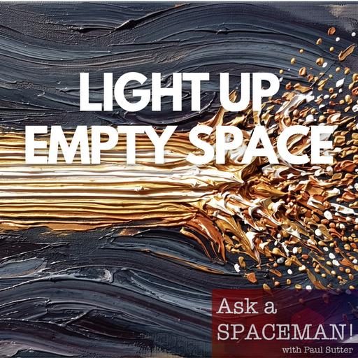 AaS! 282: What Happens When You Shine a Light on Nothing?