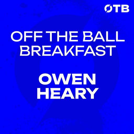 OWEN HEARY |'It comes down to ONE thing... PRESSURE!'| St Pat's Buckle & Blues out of the BOTTOM 2! | OFF THE BALL BREAKFAST