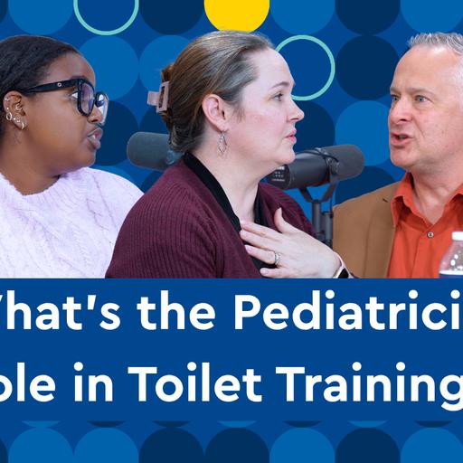 Clinical Guidance for Pediatric Toilet Training