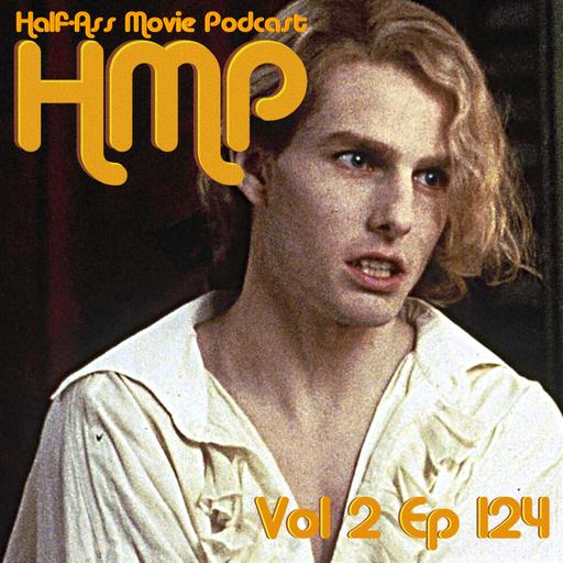 HMP Vol 2 Ep 124 - Interview with the Vampire
