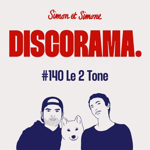 Discorama #140 - Le 2 Tone