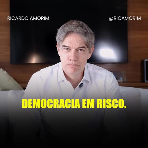 Shot Econômico #623 – Democracia em risco.