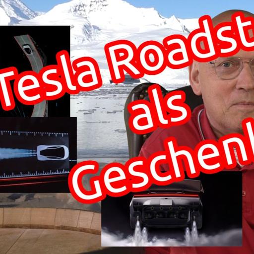 Tesla Roadster geschenkt - E-Auto oder Rakete? Physik zum Roadster - Cold Gas Thruster - Saugsystem
