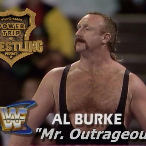 TMPToW: Mr. Outrageous Al Burke