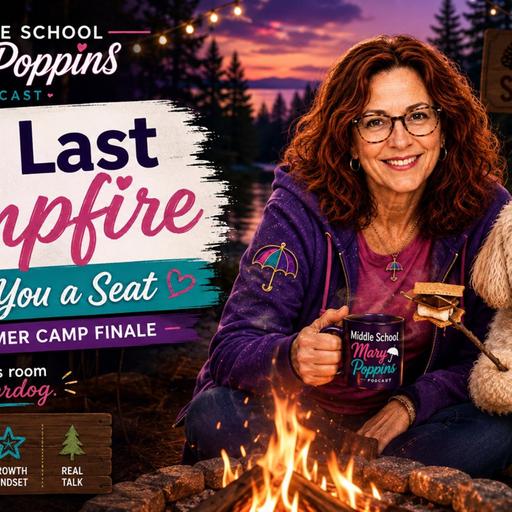 SEL Summer Camp Week 6 - The Last Campfire: Saving Big Hearts a Seat | Skills Wrap Up
